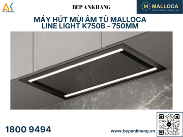 Máy hút mùi âm tủ Malloca Line Light K750B